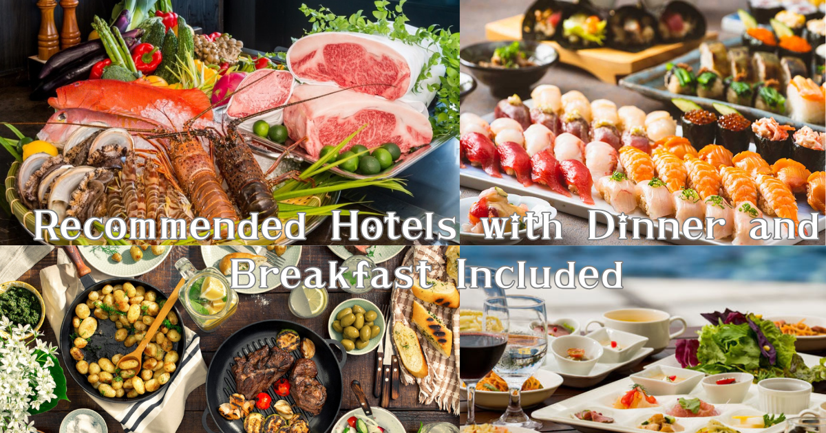 Recommended Hotels with Breakfast & Dinner — Enjoy a Stay Full of Flavor
