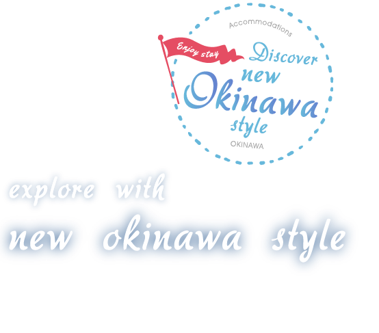Enjoy stay okinawa Accommodations Stay like a home explore with new okinawa style