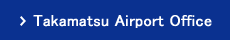 Takamatsu Airport Office