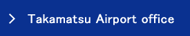 Takamatsu Airport Office